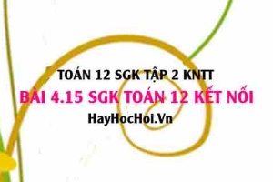 Bài 4.15 SGK Toán 12 tập 2 Kết nối tri thức